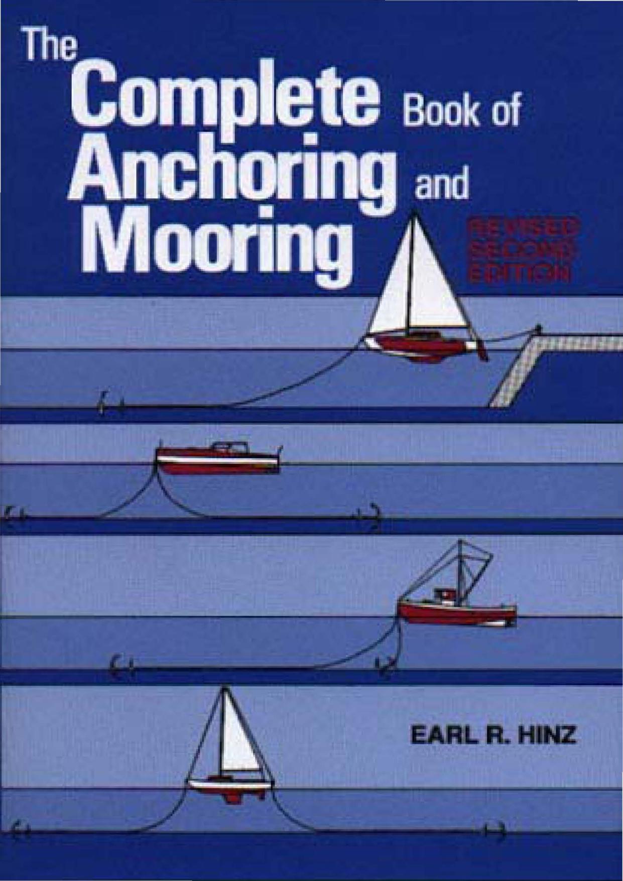 The Complete Anchoring Handbook: Stay Put on Any Bottom in Any Weather