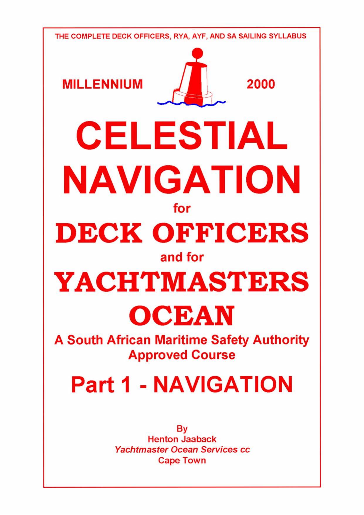 Celestial Navigation for Deck Officers and for Yachtmasters Ocean. Part 1