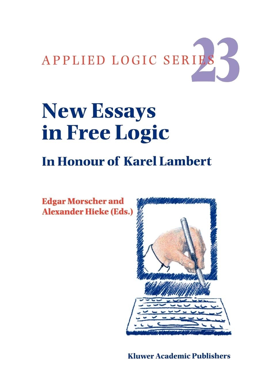 New Essays in Free Logic: In Honour of Karel Lambert