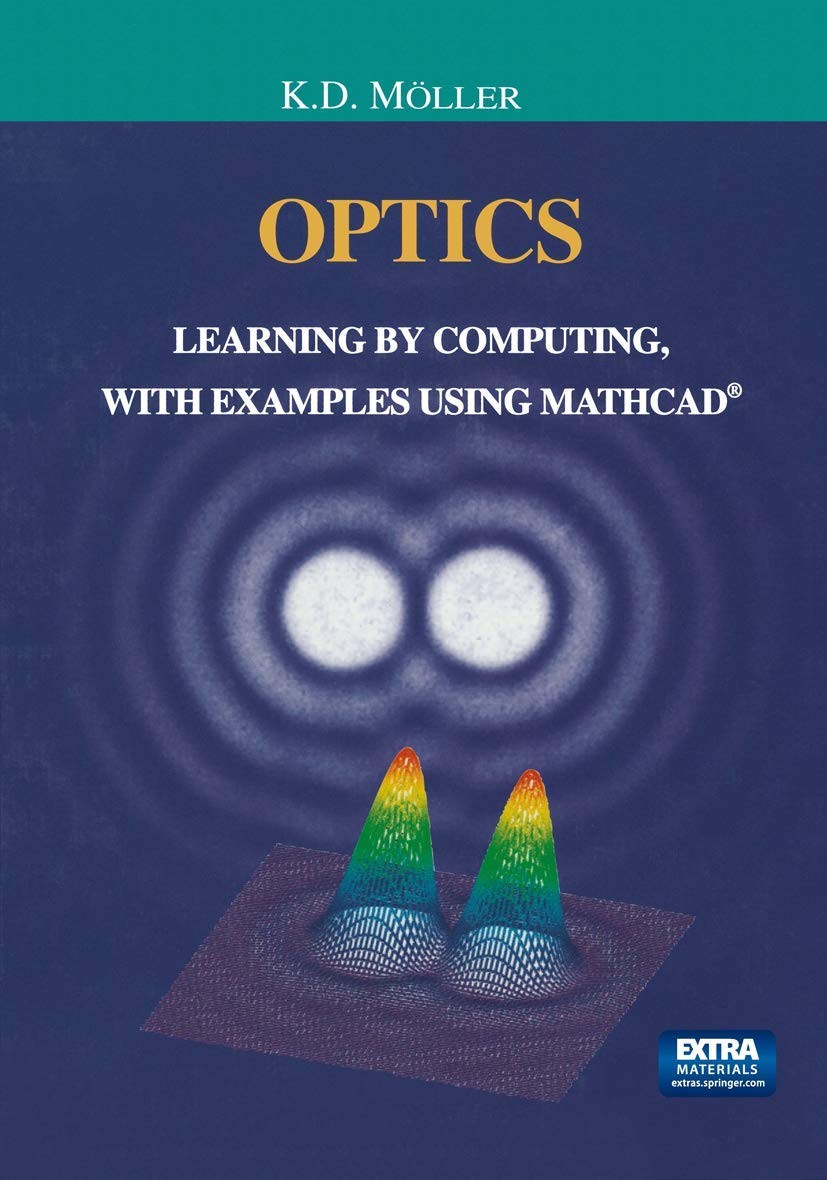 Optics: Learning by Computing, with Examples using MathCad