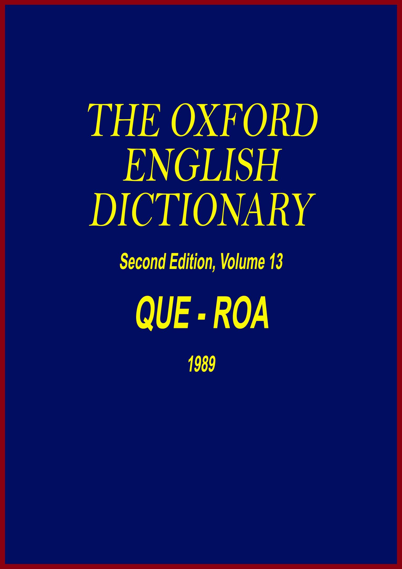 The Oxford English Dictionary - QUE-ROA