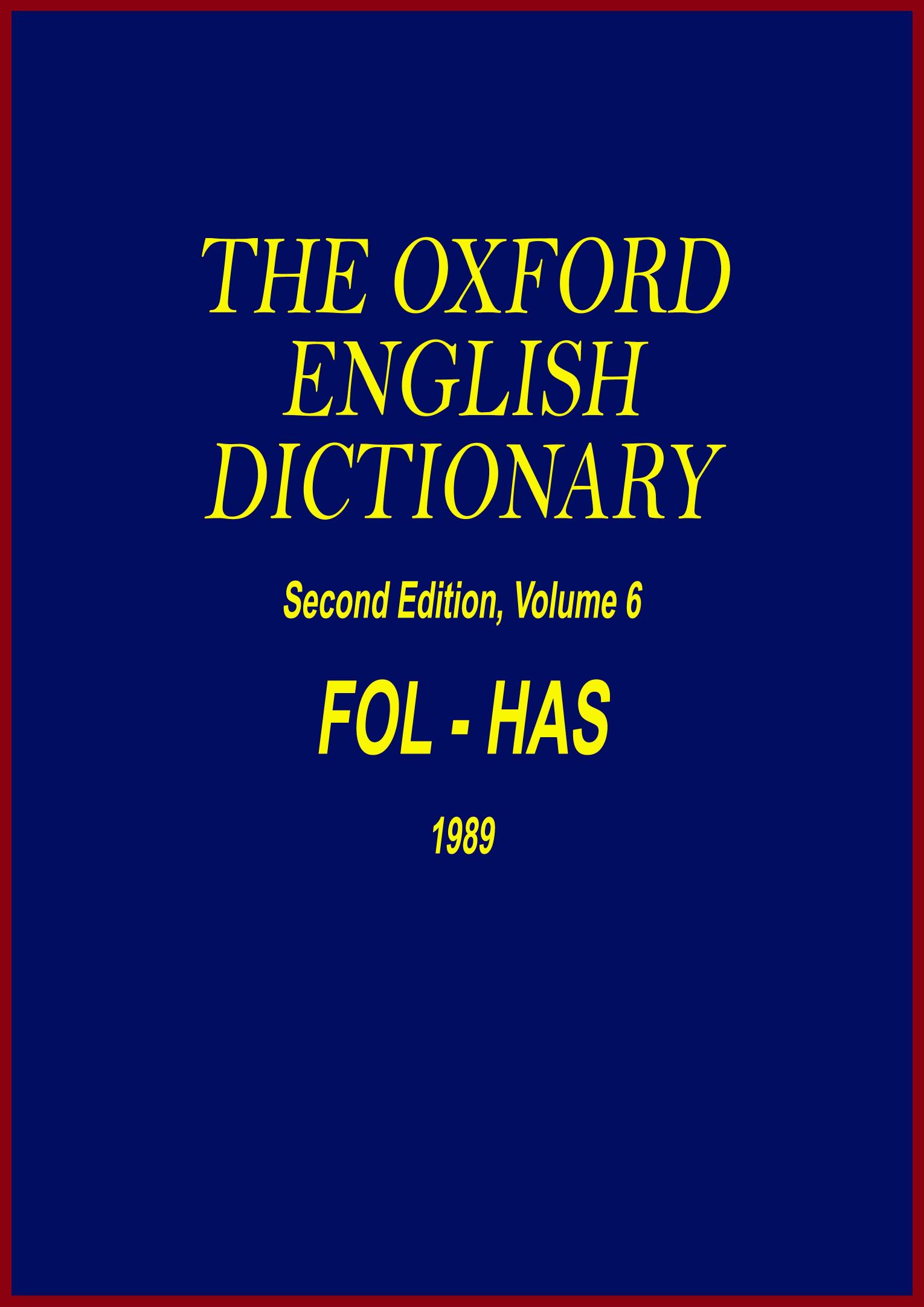 The Oxford English Dictionary - FOL-HAS