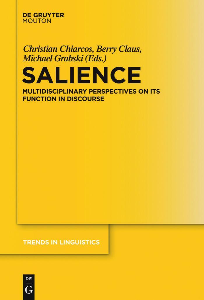 Salience: Multidisciplinary Perspectives on Its Function in Discourse