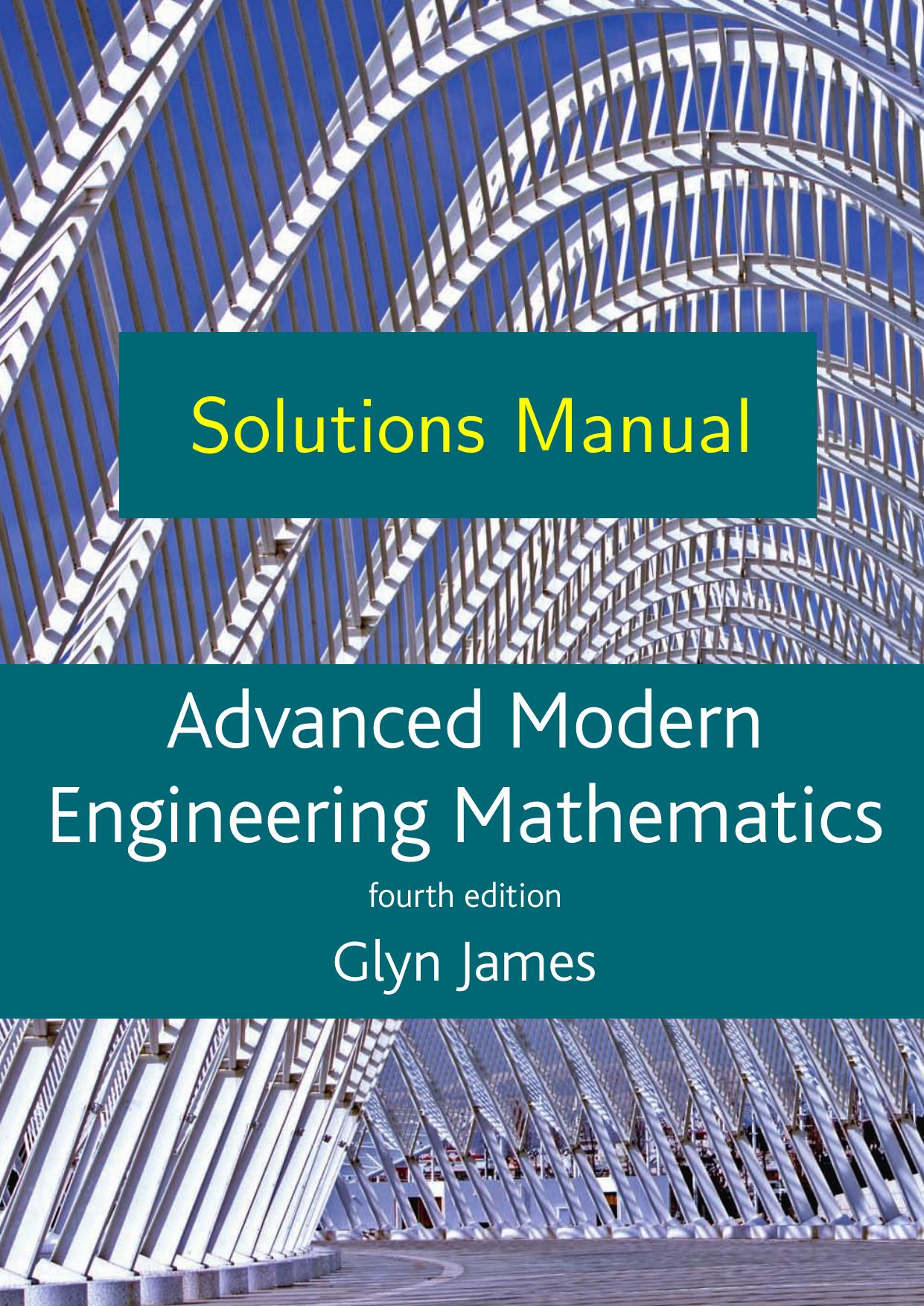 Solutions Manual to Advanced Modern Engineering Mathematics, 4th Edition