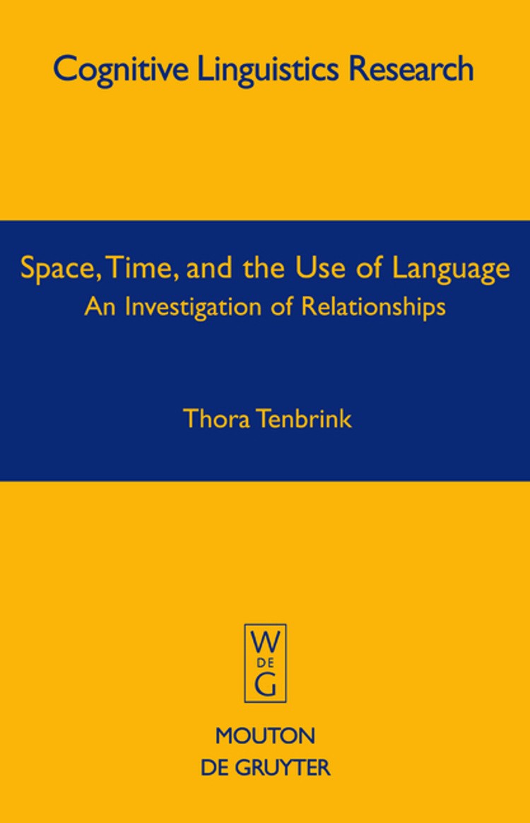 Space, Time, and the Use of Language: An Investigation of Relationships
