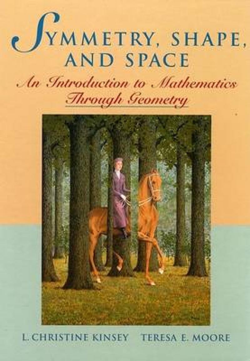 Symmetry, Shape and Space: An Introduction to Mathematics Through Geometry