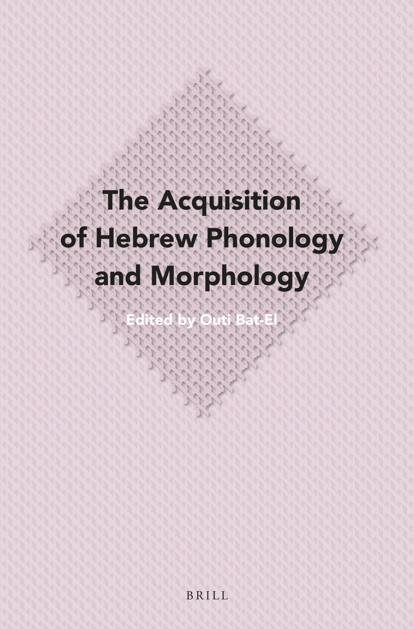 The Acquisition of Hebrew Phonology and Morphology