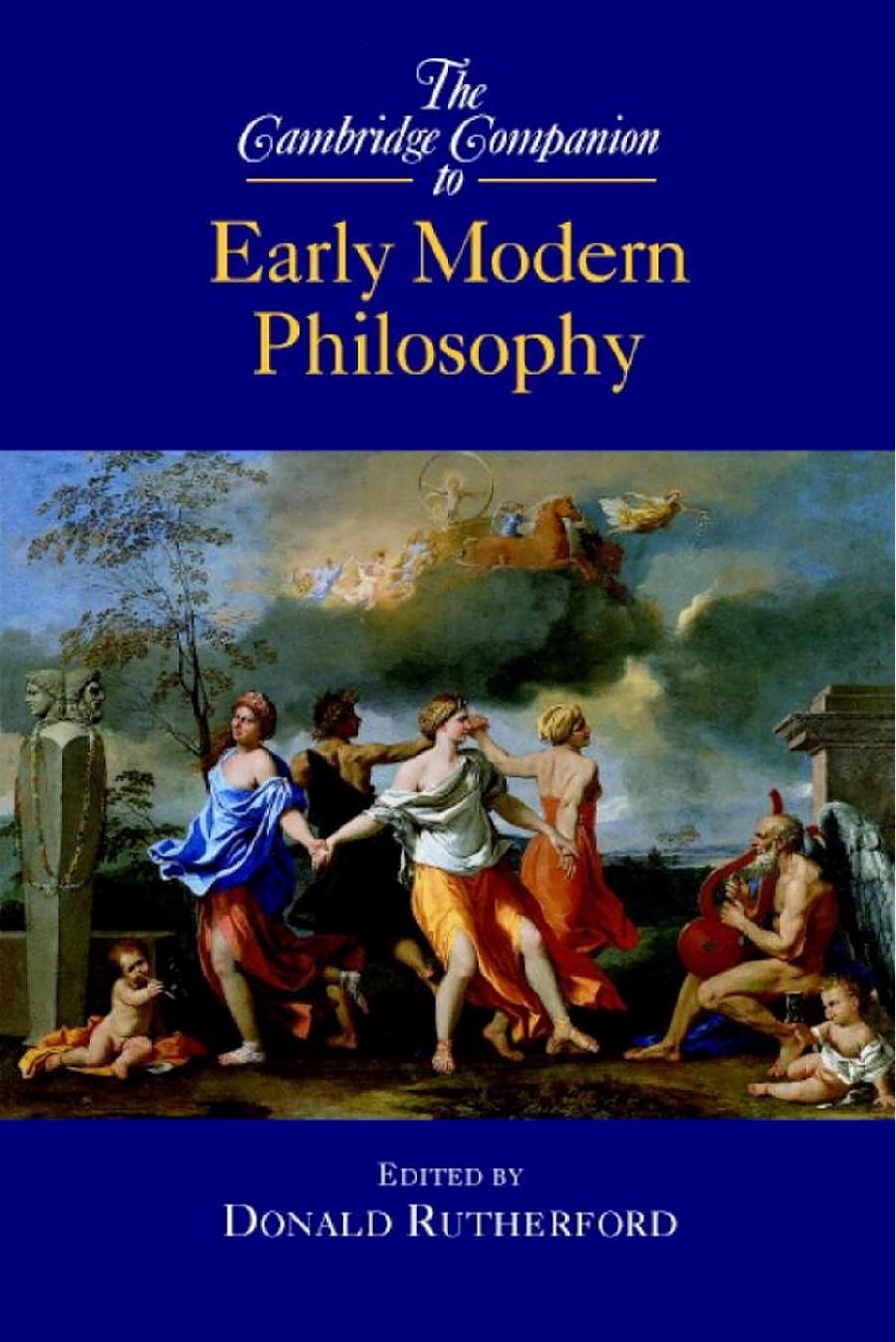 The Cambridge Companion to Early Modern Philosophy