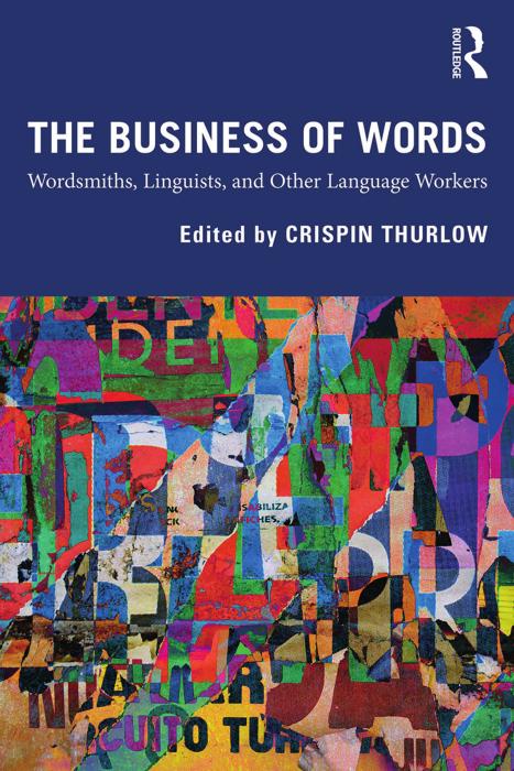 The Business of Words: Wordsmiths, Linguists, and Other Language Workers