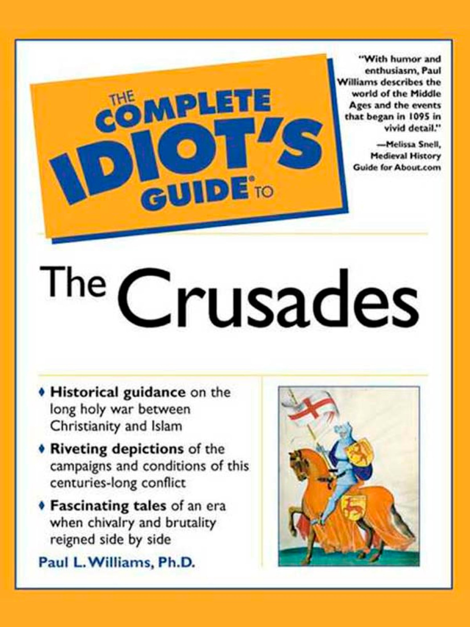 The Complete Idiot's Guide to the Crusades