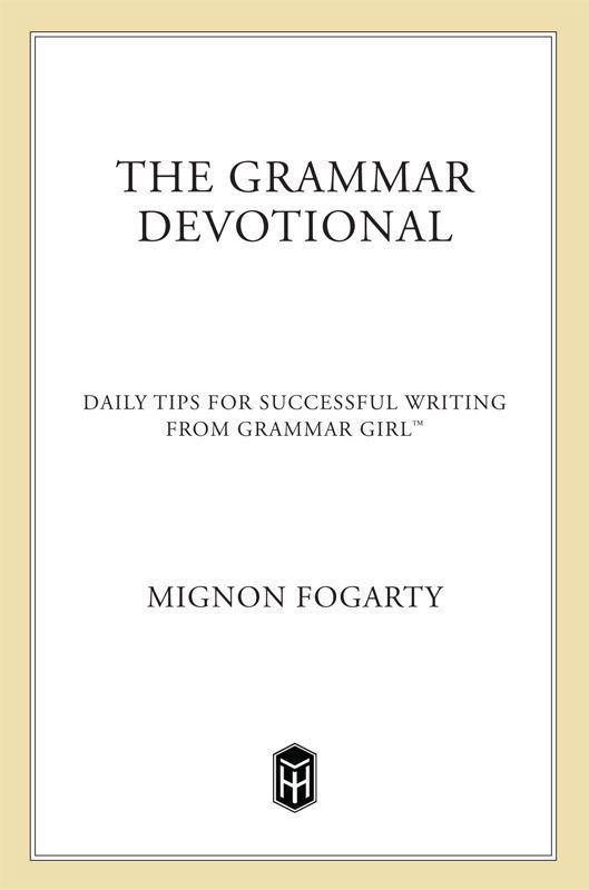 The Grammar Devotional: Daily Tips for Successful Writing From Grammar Girl (TM)