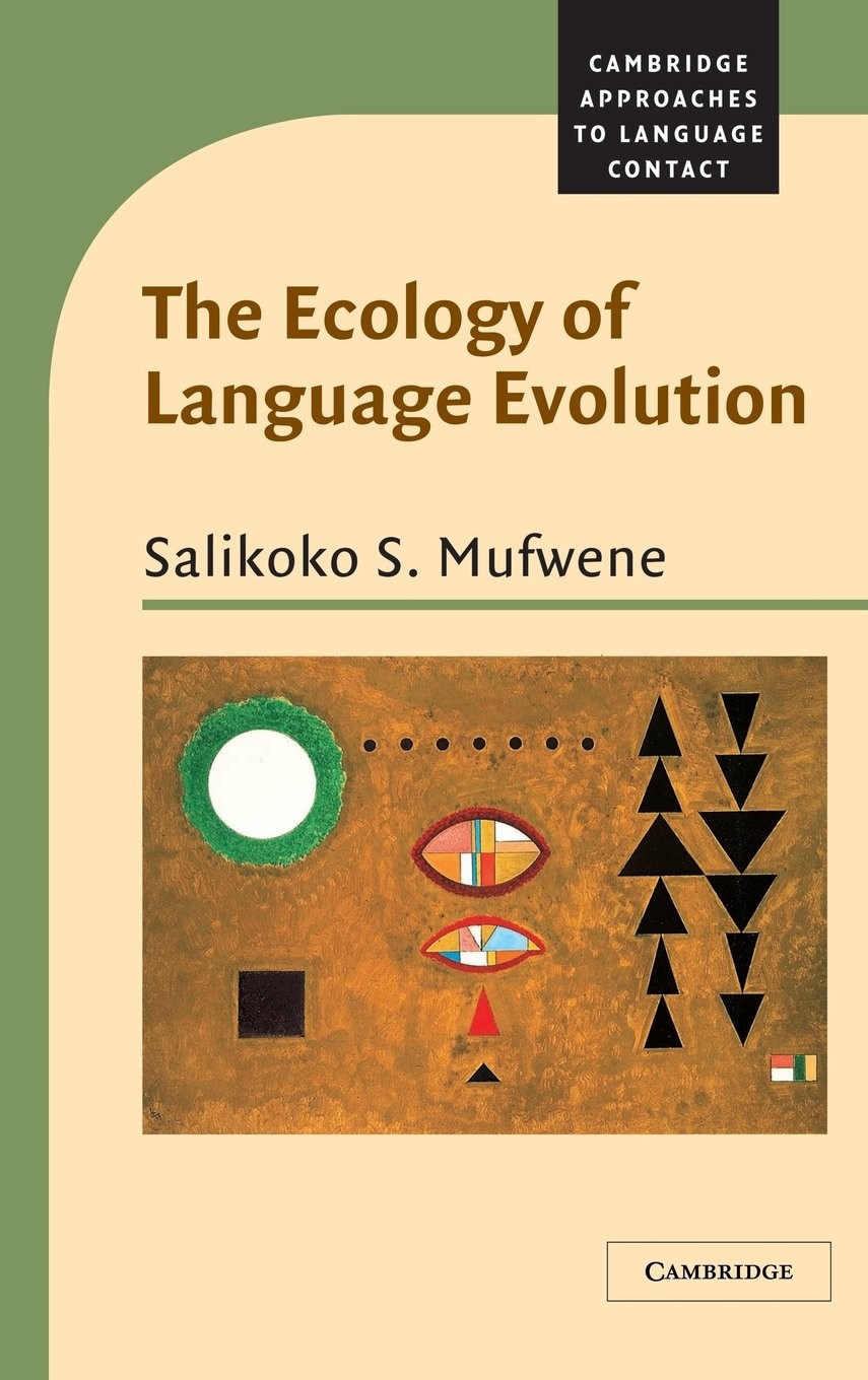The Ecology of Language Evolution