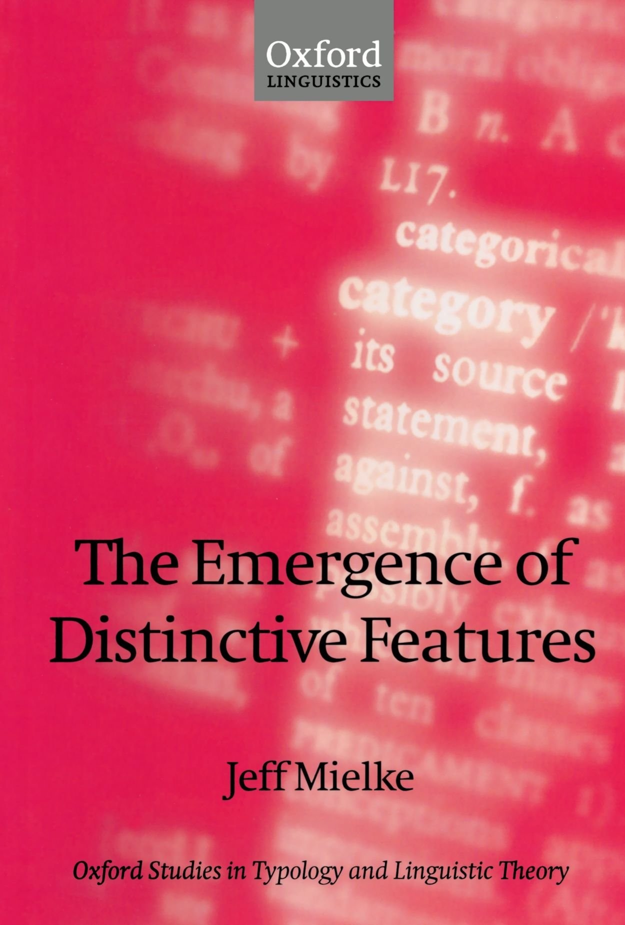 The Emergence of Distinctive Features