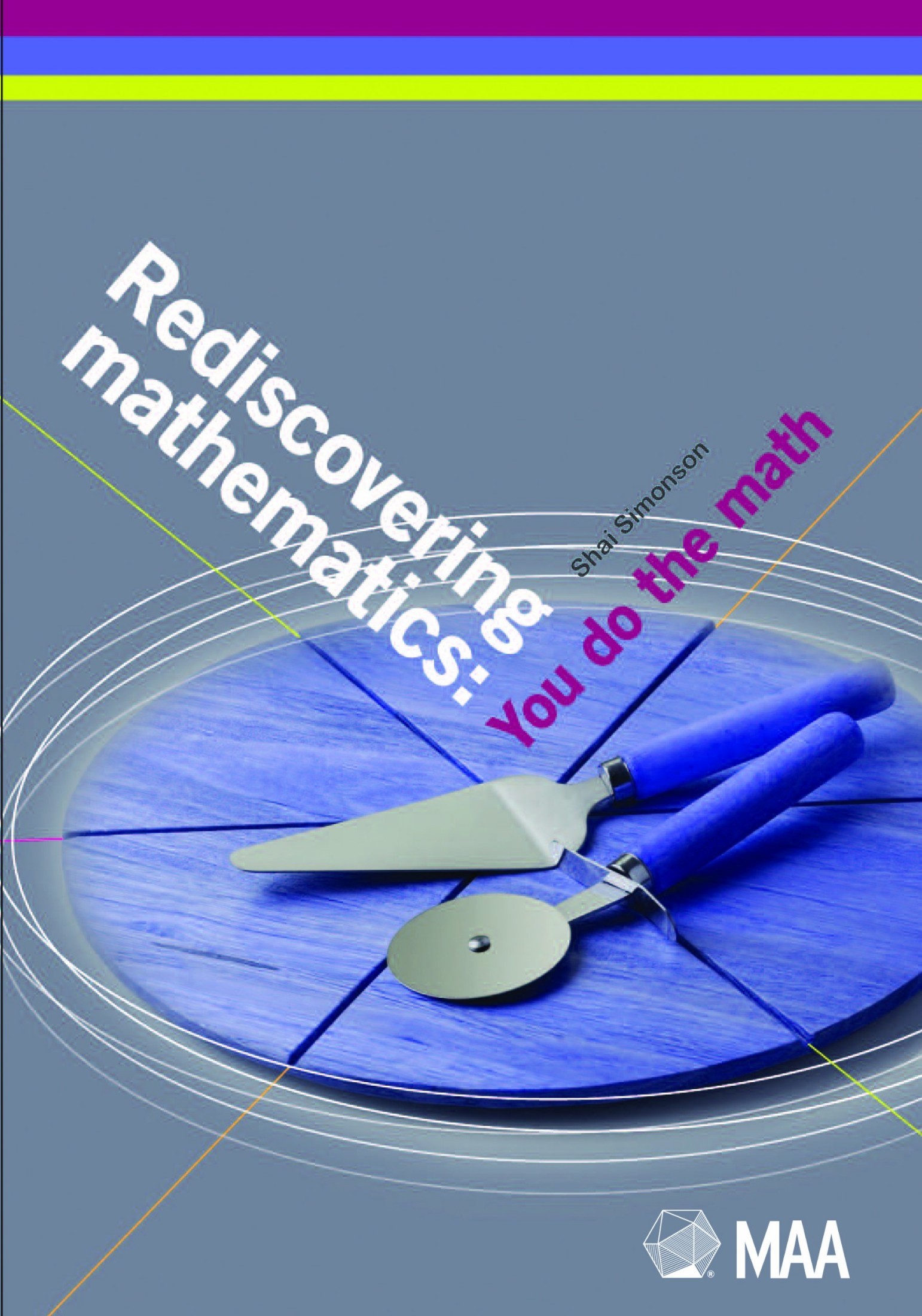 Rediscovering Mathematics: You Do the Math