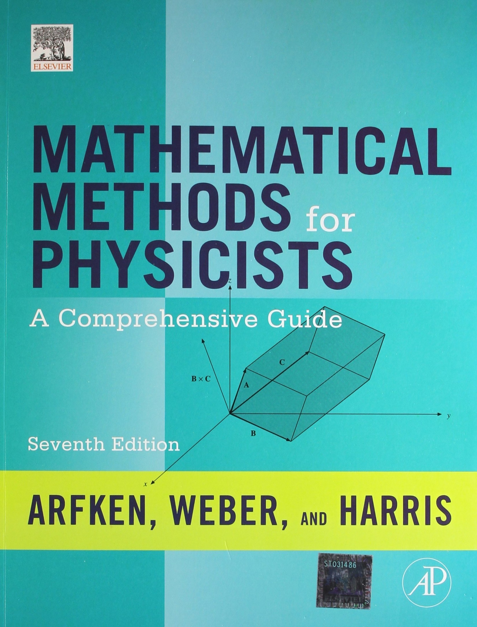 Mathematical Methods for Physicists: A Comprehensive Guide