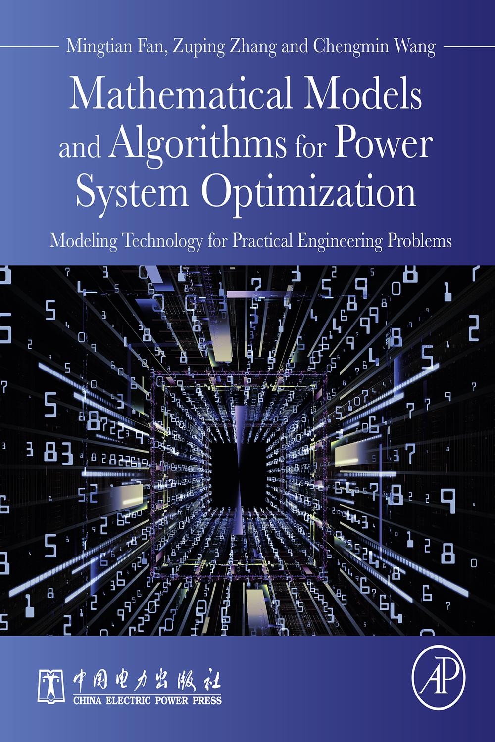 Mathematical Models and Algorithms for Power System Optimization: Modeling Technology for Practical Engineering Problems