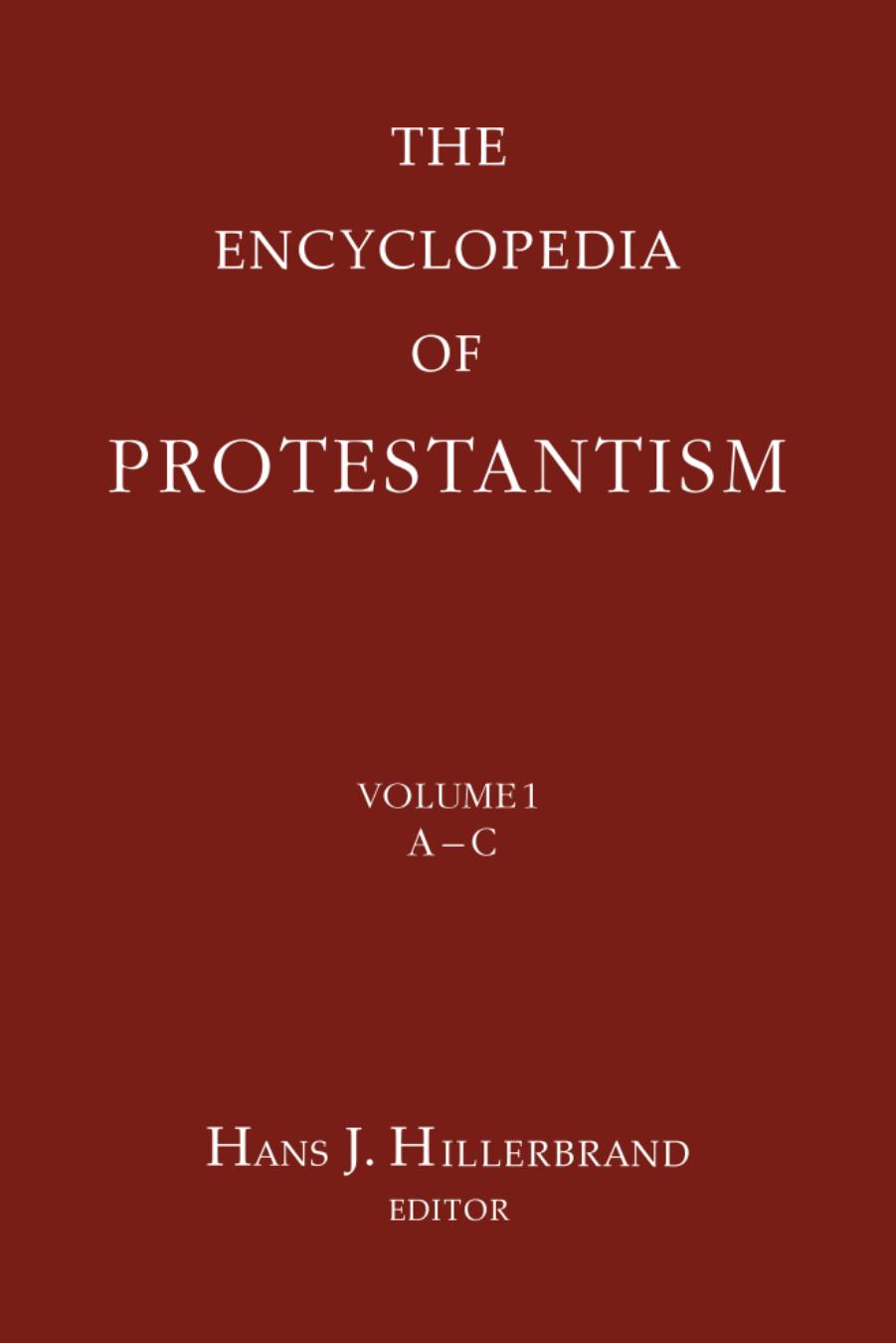 The Encyclopedia of Protestantism - Volume 1-4