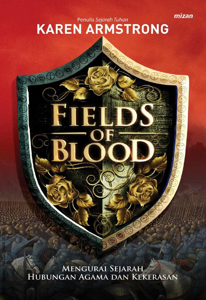 Fields of Blood: Mengurai Sejarah Hubungan Agama Dan Kekerasan