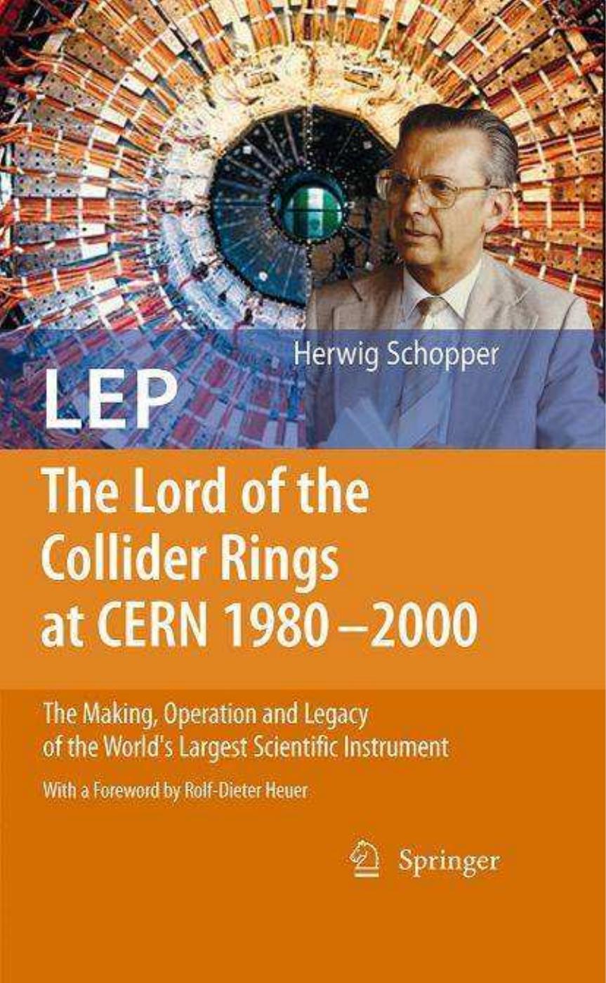 LEP - the Lord of the Collider Rings at CERN 1980-2000: The Making, Operation and Legacy of the World's Largest Scientific Instrument