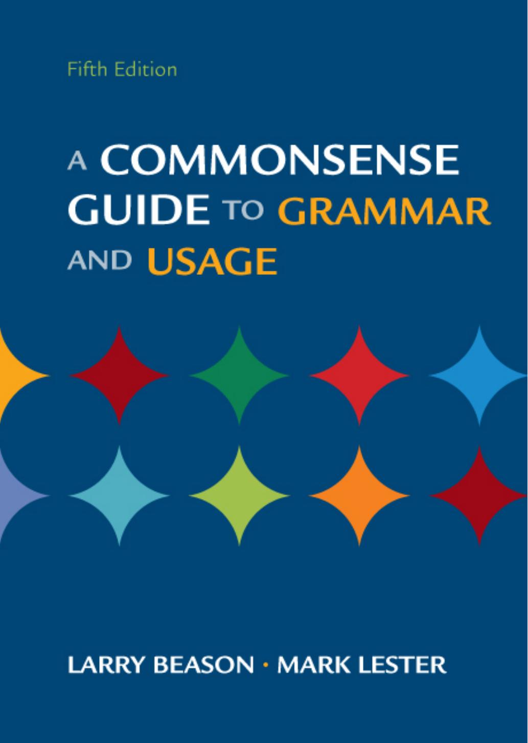 A Commonsense Guide to Grammar and Usage