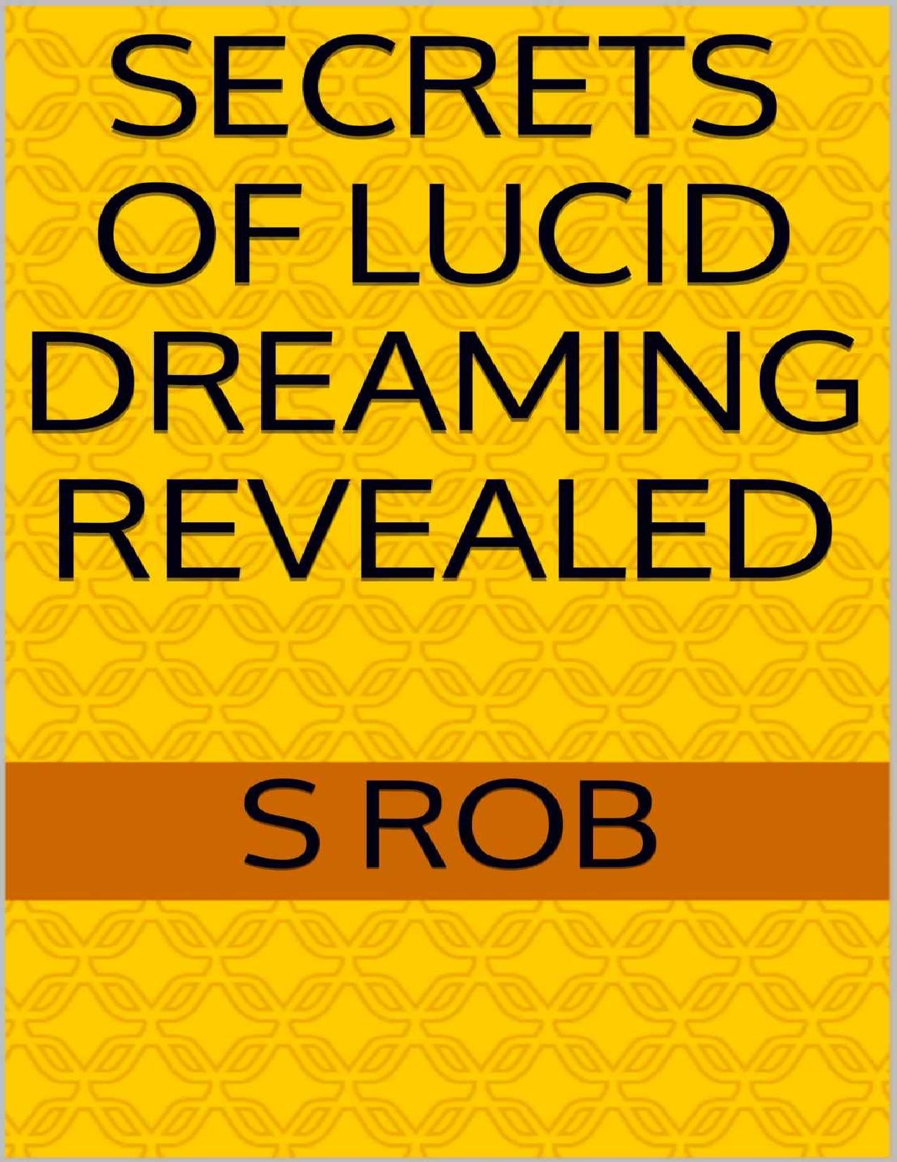 Secrets of lucid dreaming revealed