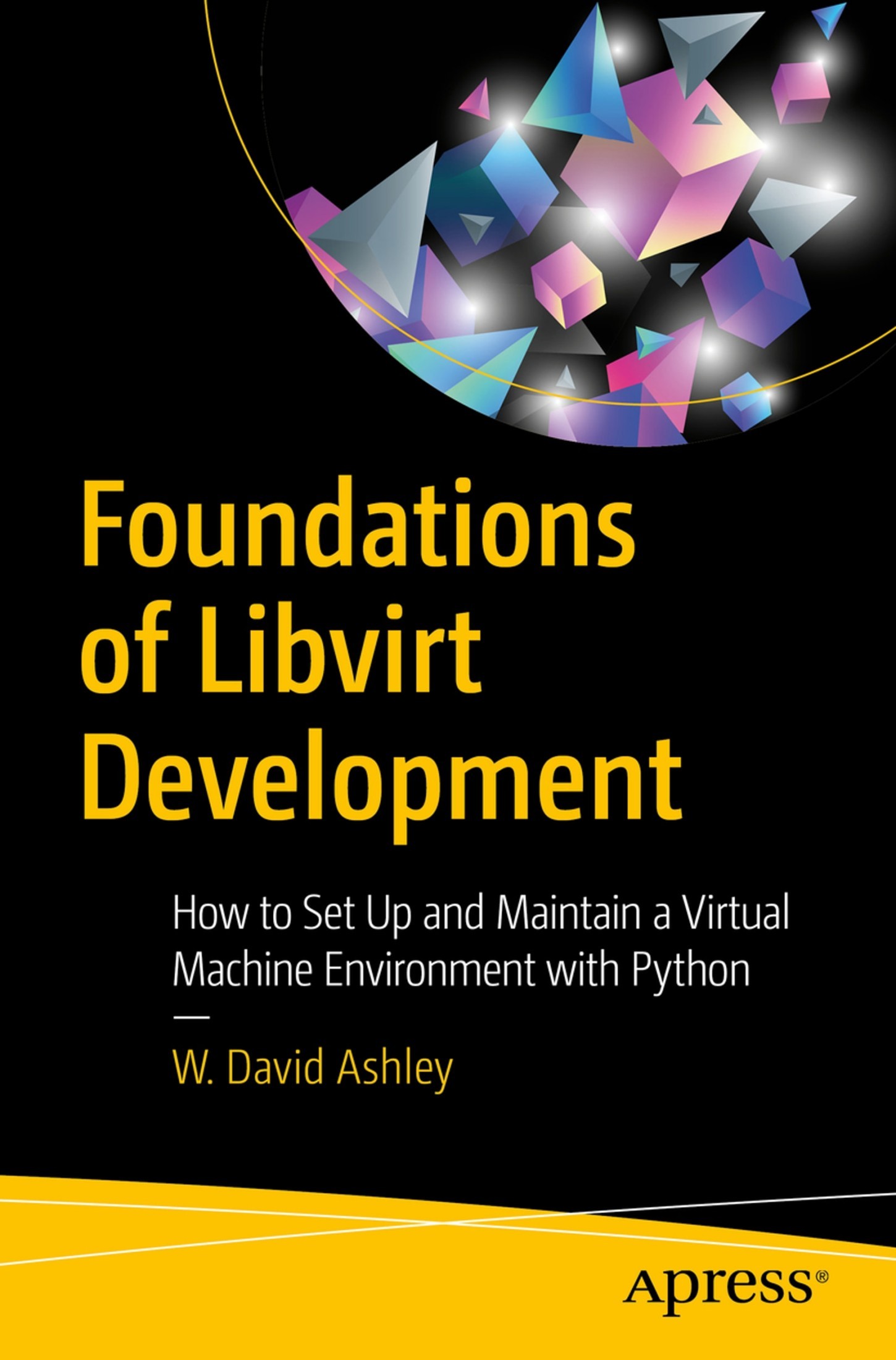 Foundations of Libvirt Development