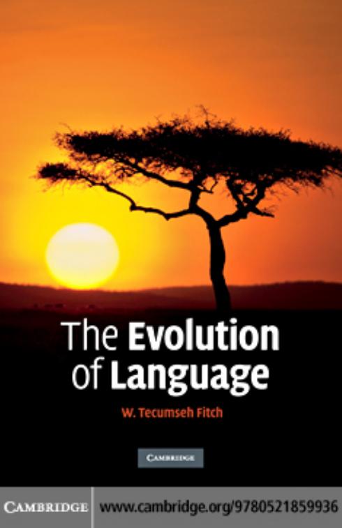 The Evolution of Language by W. Tecumseh Fitch
