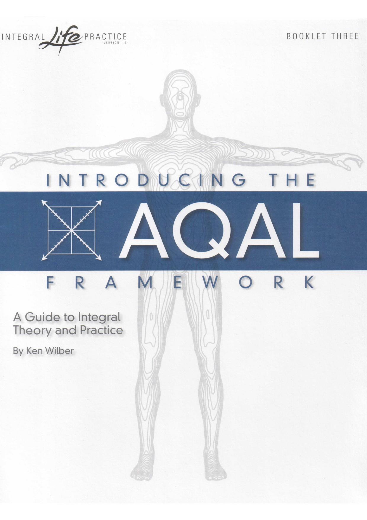 Introducing the AQAL Framework
