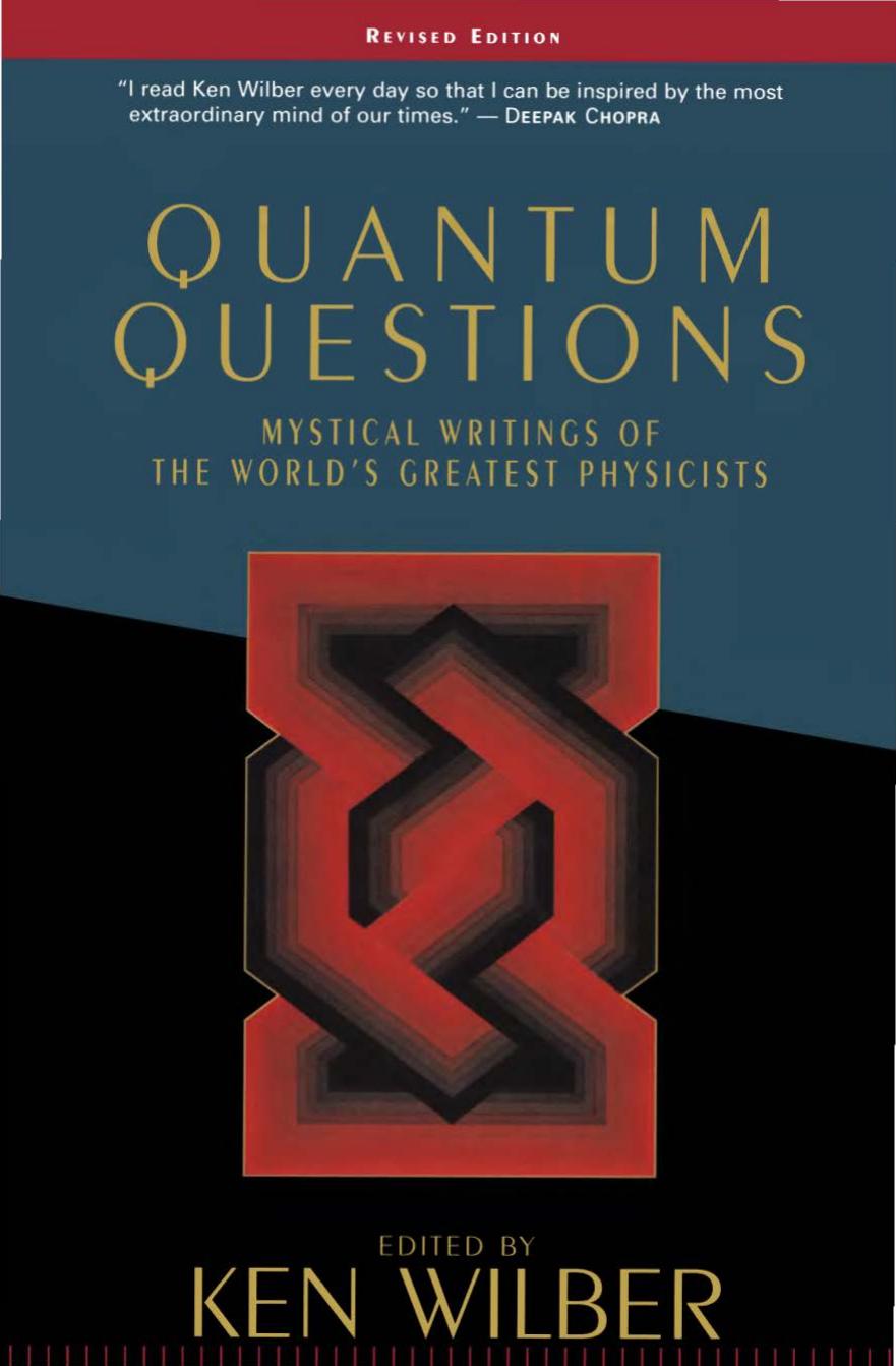 Quantum Questions: Mystical Writings of the World's Great Physicists