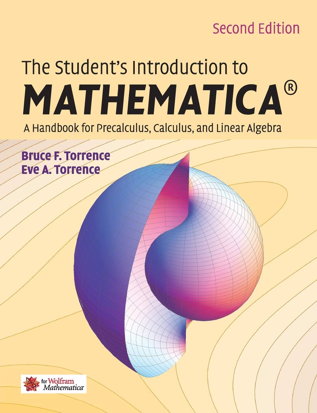 The Student's Introduction to Mathematica® - A Handbook for Precalculus, Calculus, and Linear Algebra - 2nd. Edition
