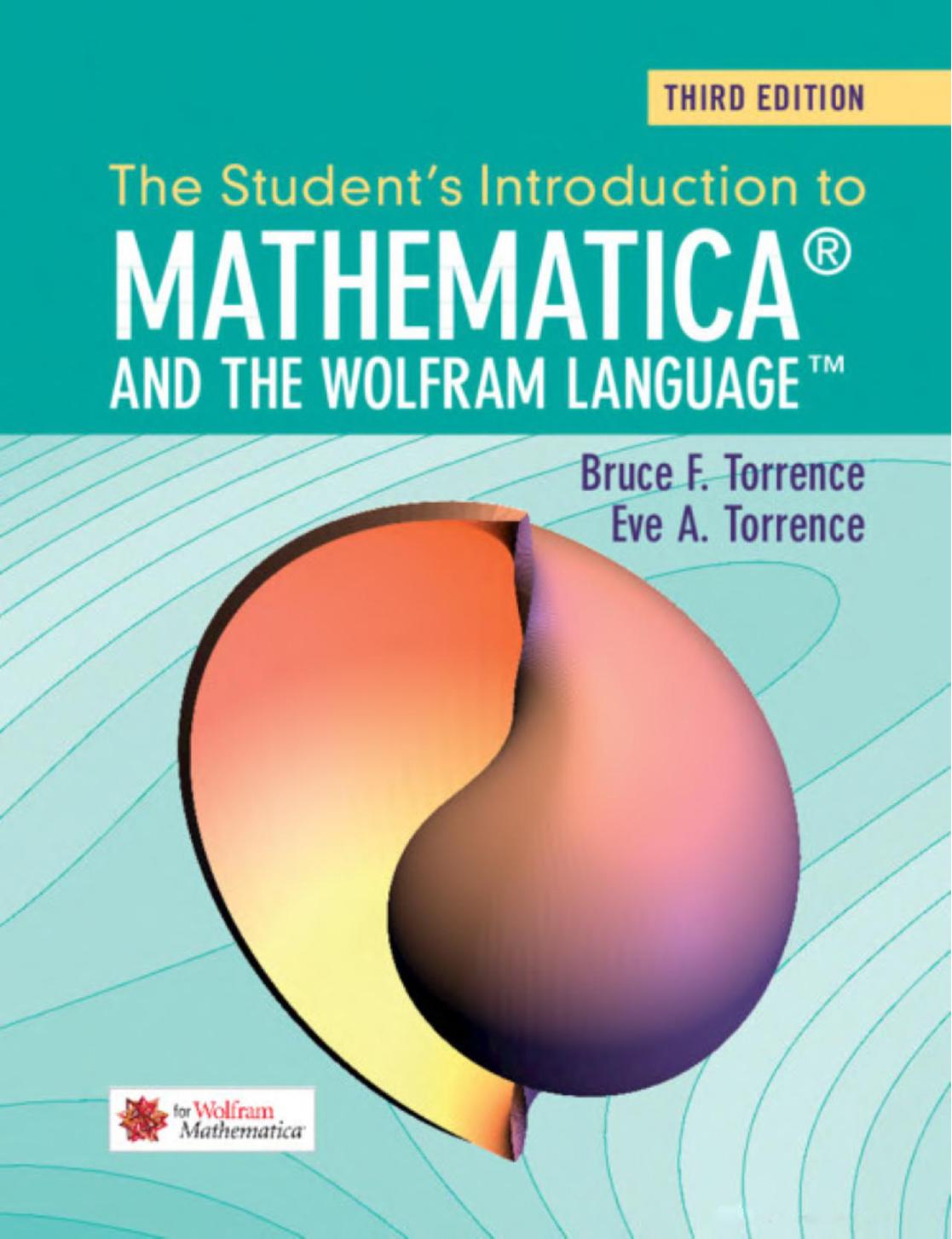 The Student's Introduction to Mathematica® and the Wolfram Language - 3rd. Edition