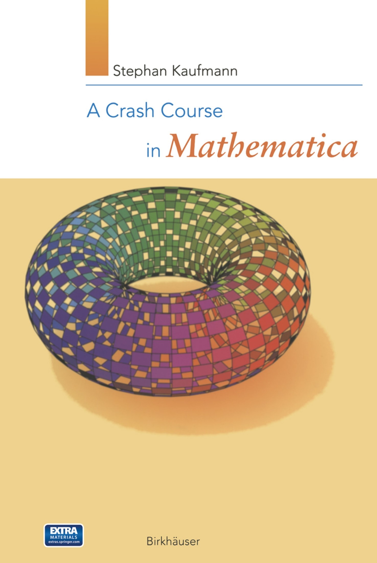 A Crash Course in Mathematica®