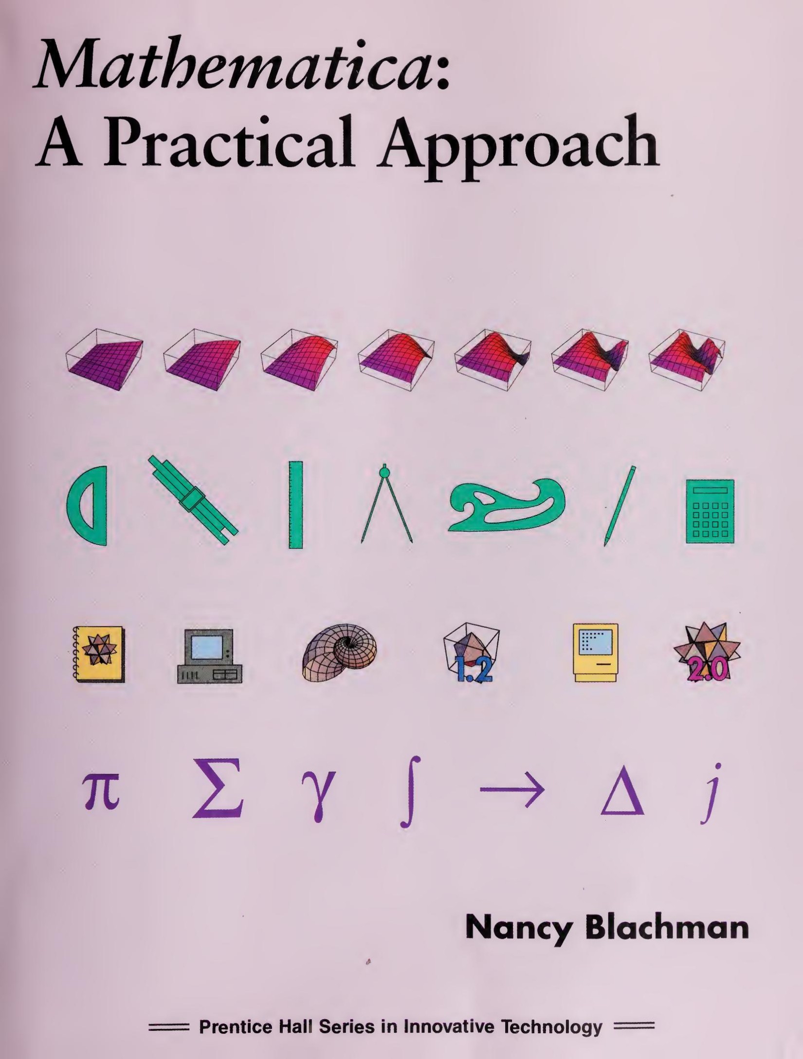 Mathematica®, a Practical Approach