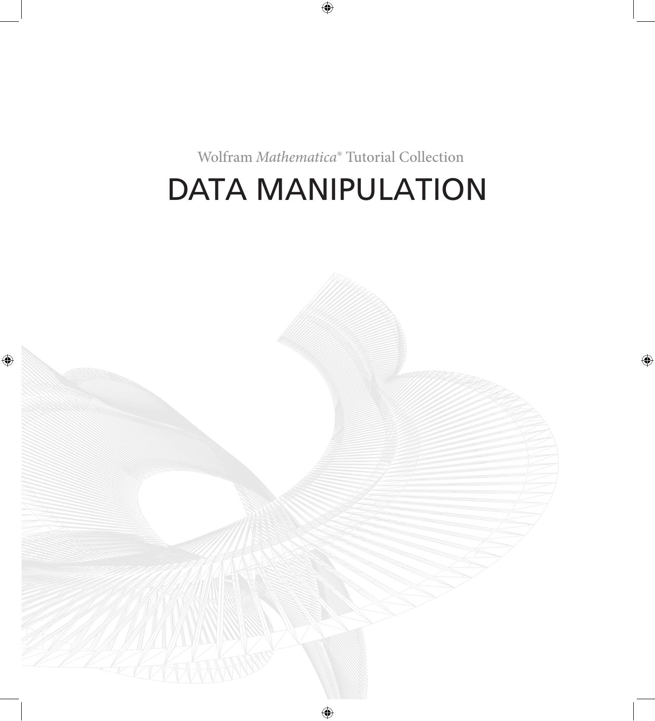 Mathematica® Tutorial: Data Manipulation