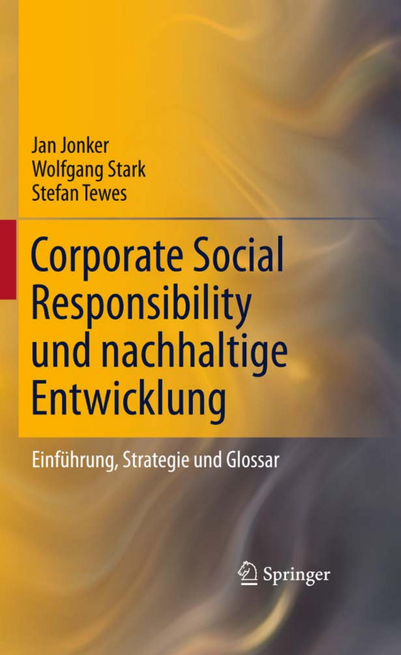 Corporate Social Responsibility und nachhaltige Entwicklung: Einführung, Strategie und Glossar