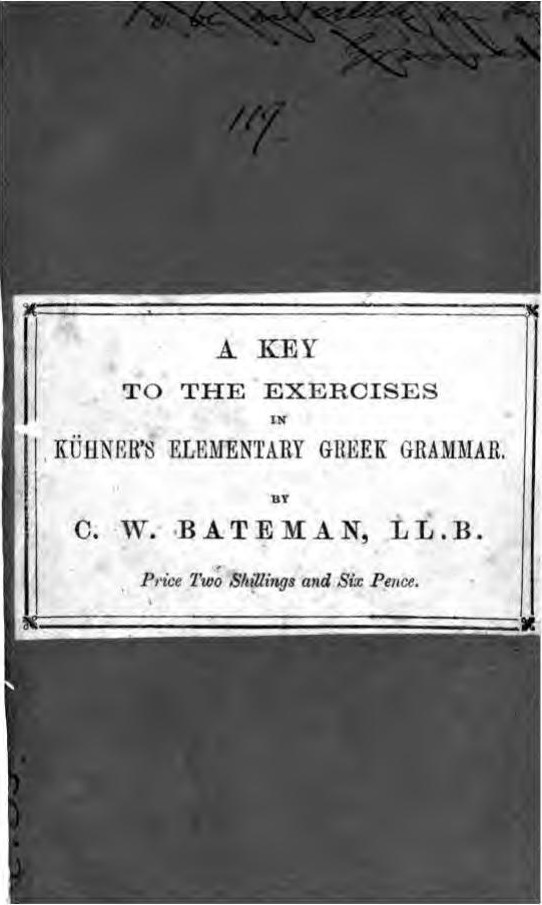 An elementary grammar of the Greek Language - A Key to the Exercises