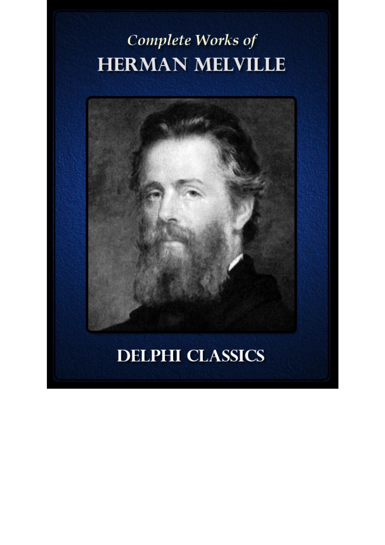 Complete Works of Herman Melville (Delphi Classics)