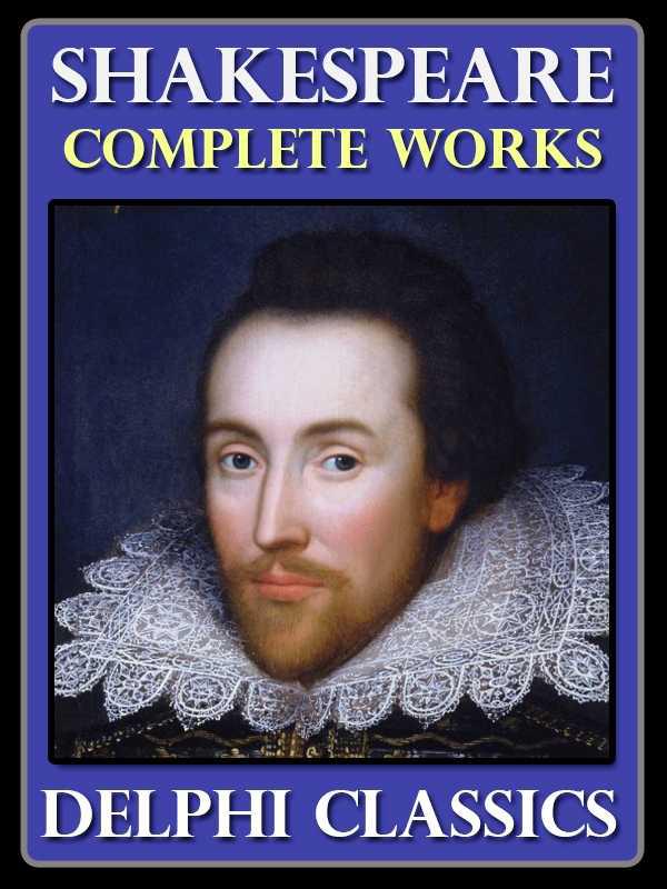 Complete Works of William Shakespeare (Delphi Classics)