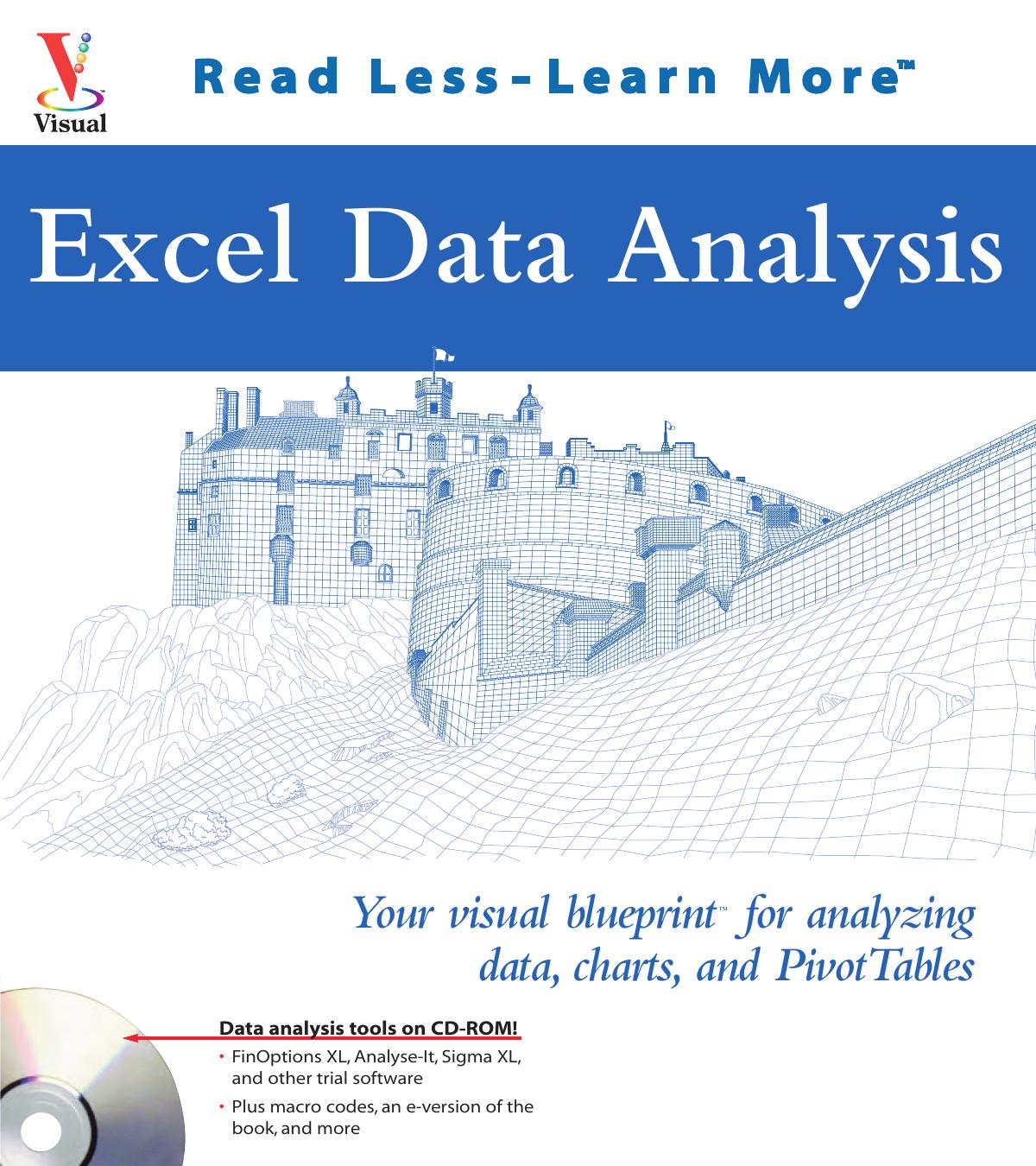 Excel Data Analysis: Your Visual Blueprint for Creating and Analyzing Data, Charts, and PivotTables
