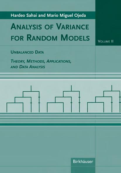 Analysis of Variance for Random Models, Volume 2: Unbalanced Data: Theory, Methods, Applications, and Data Analysis