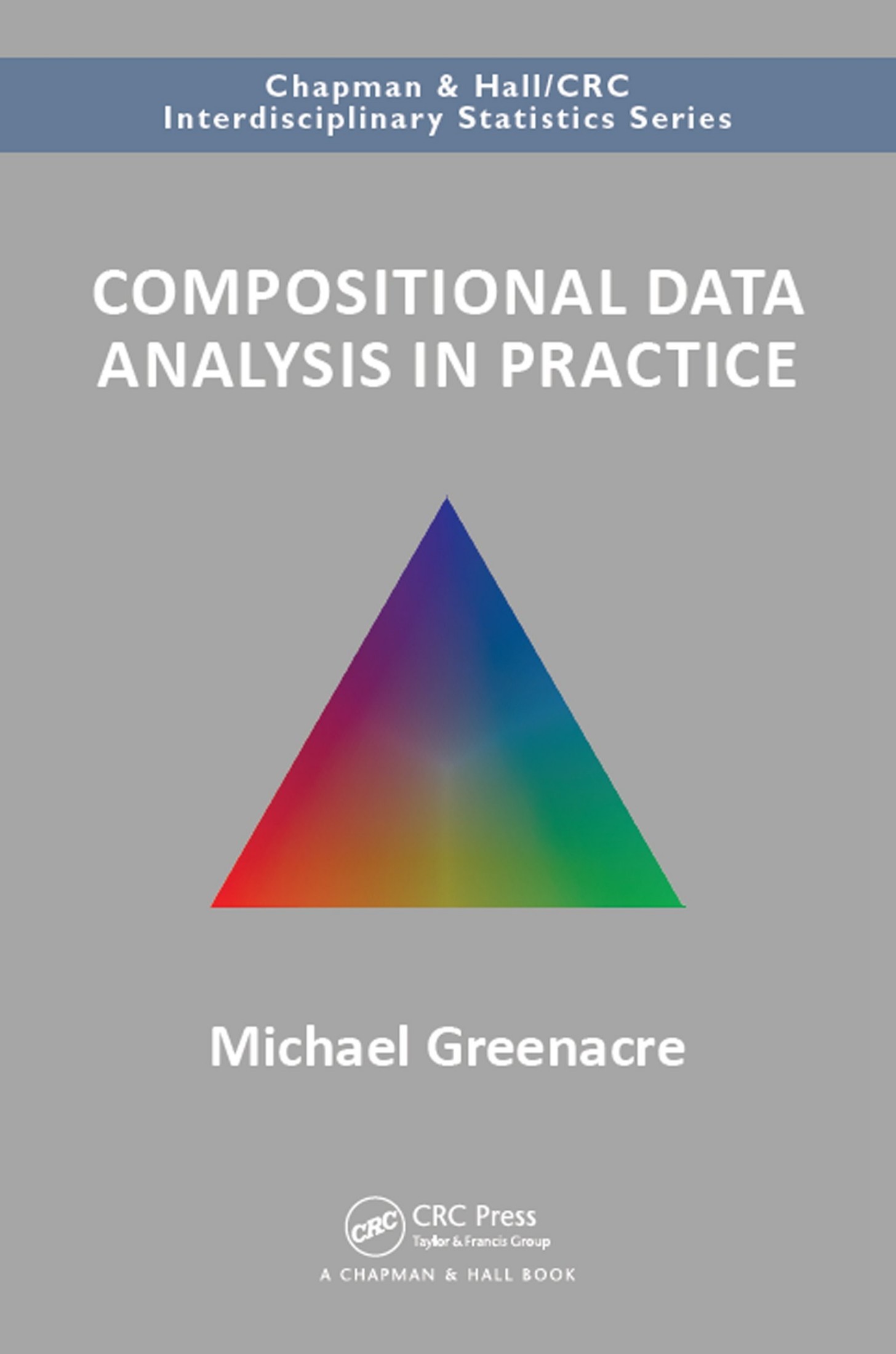Compositional Data Analysis: Theory and Applications