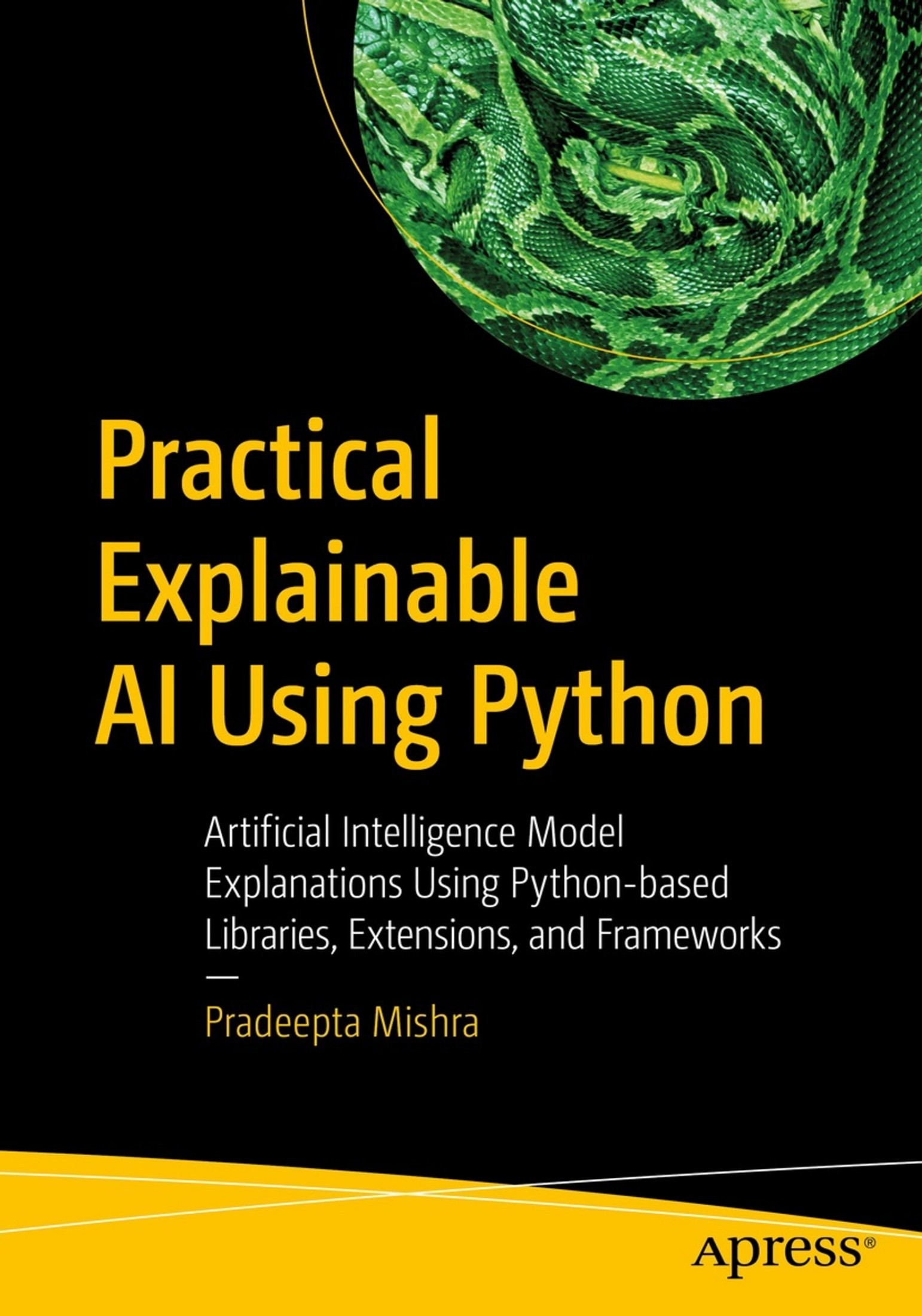 Practical Explainable AI using Python