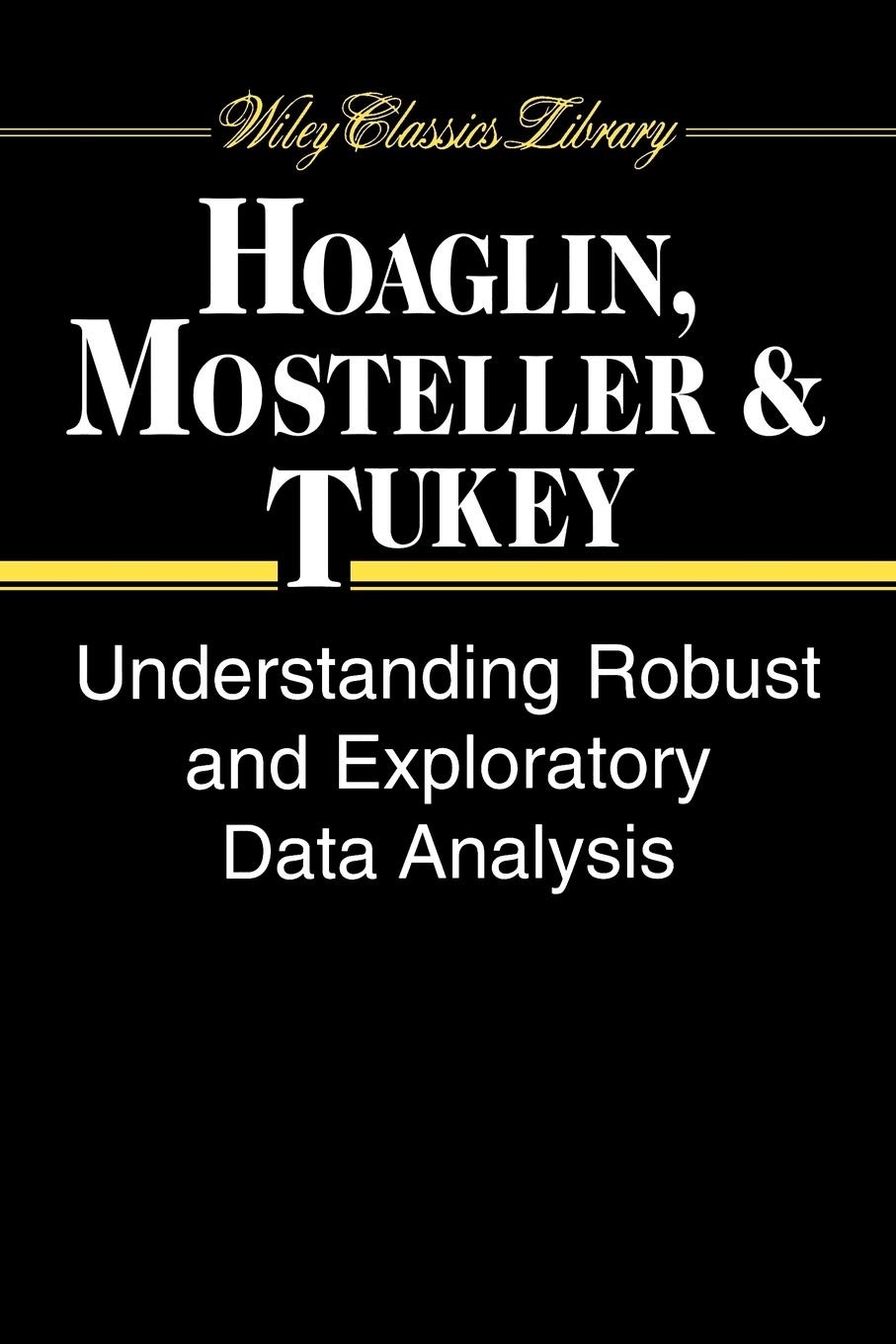 Understanding Robust and Exploratory Data Analysis
