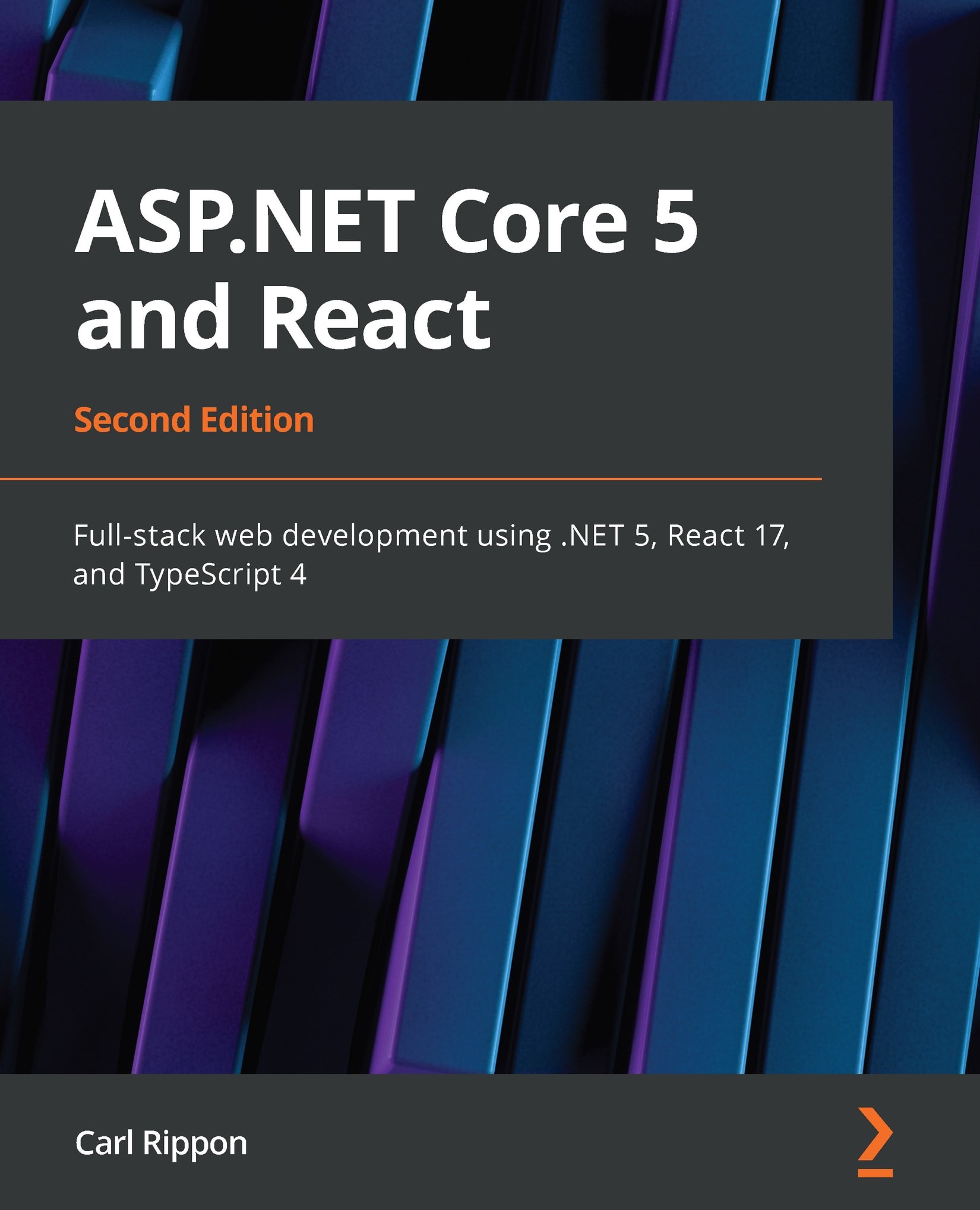 ASP.NET Core 5 and React - Second Edition: Full-Stack Web Development using .NET 5, React 17, and TypeScript 4