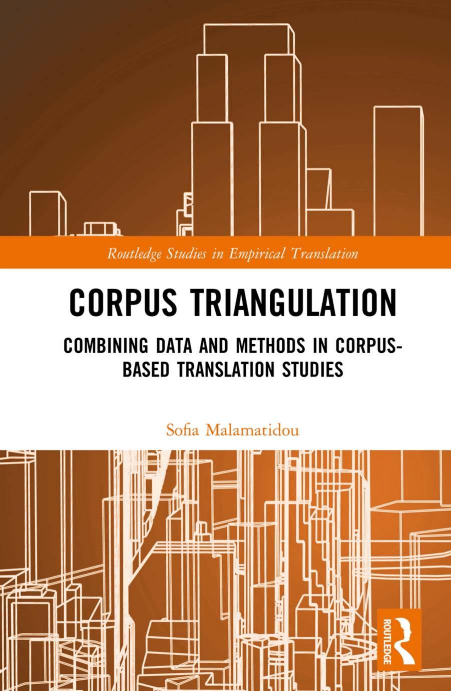 Corpus Triangulation: The Combined Use of Corpora in Translation Studies