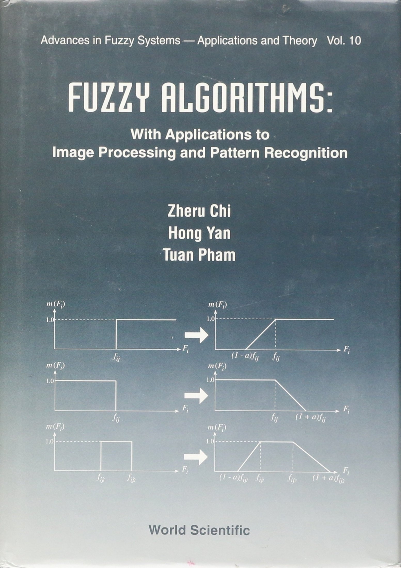 Fuzzy Algorithms: with Applications to Image Processing and Pattern Recognition