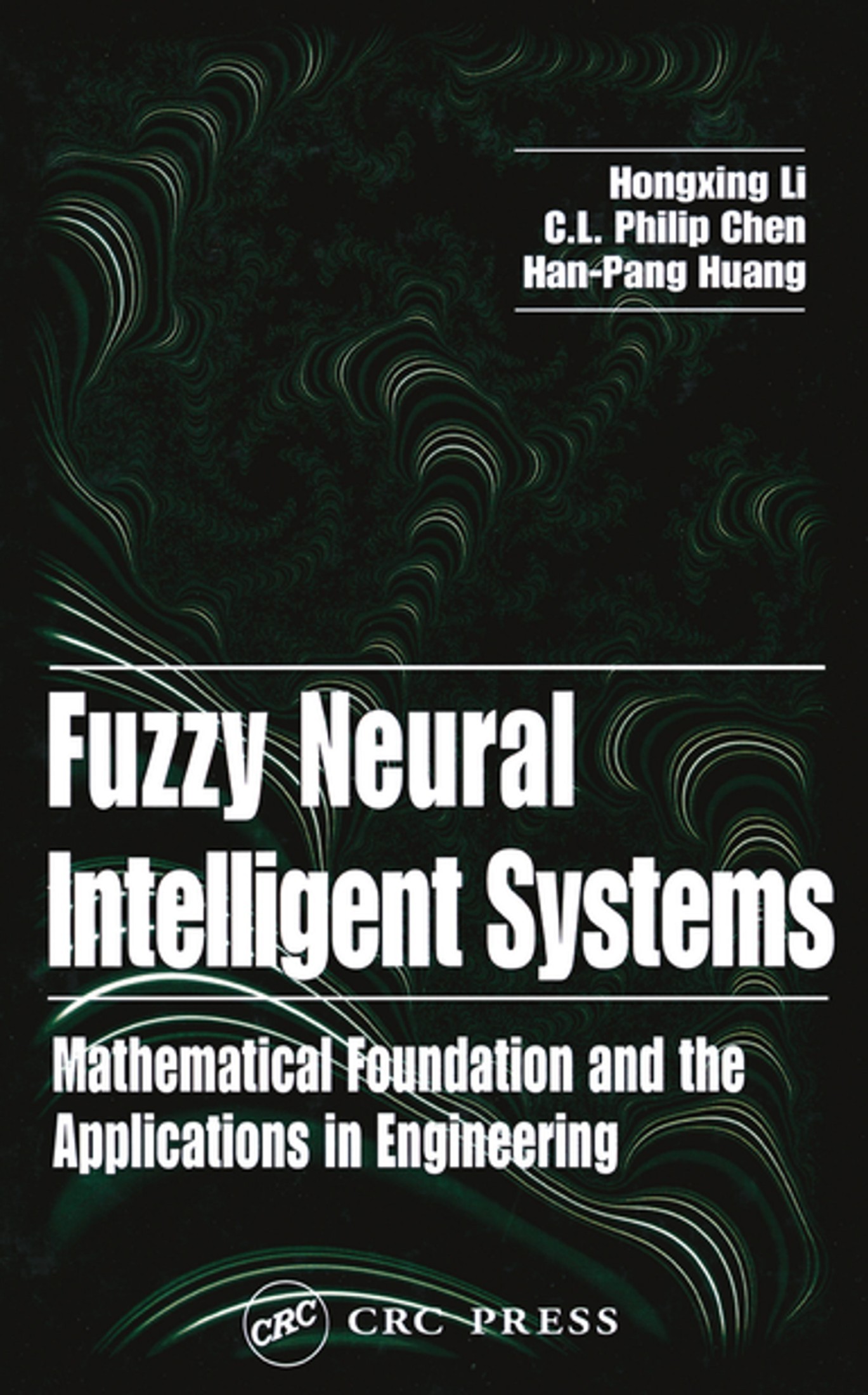 Fuzzy Neural Intelligent Systems: Mathematical Foundation and the Applications in Engineering