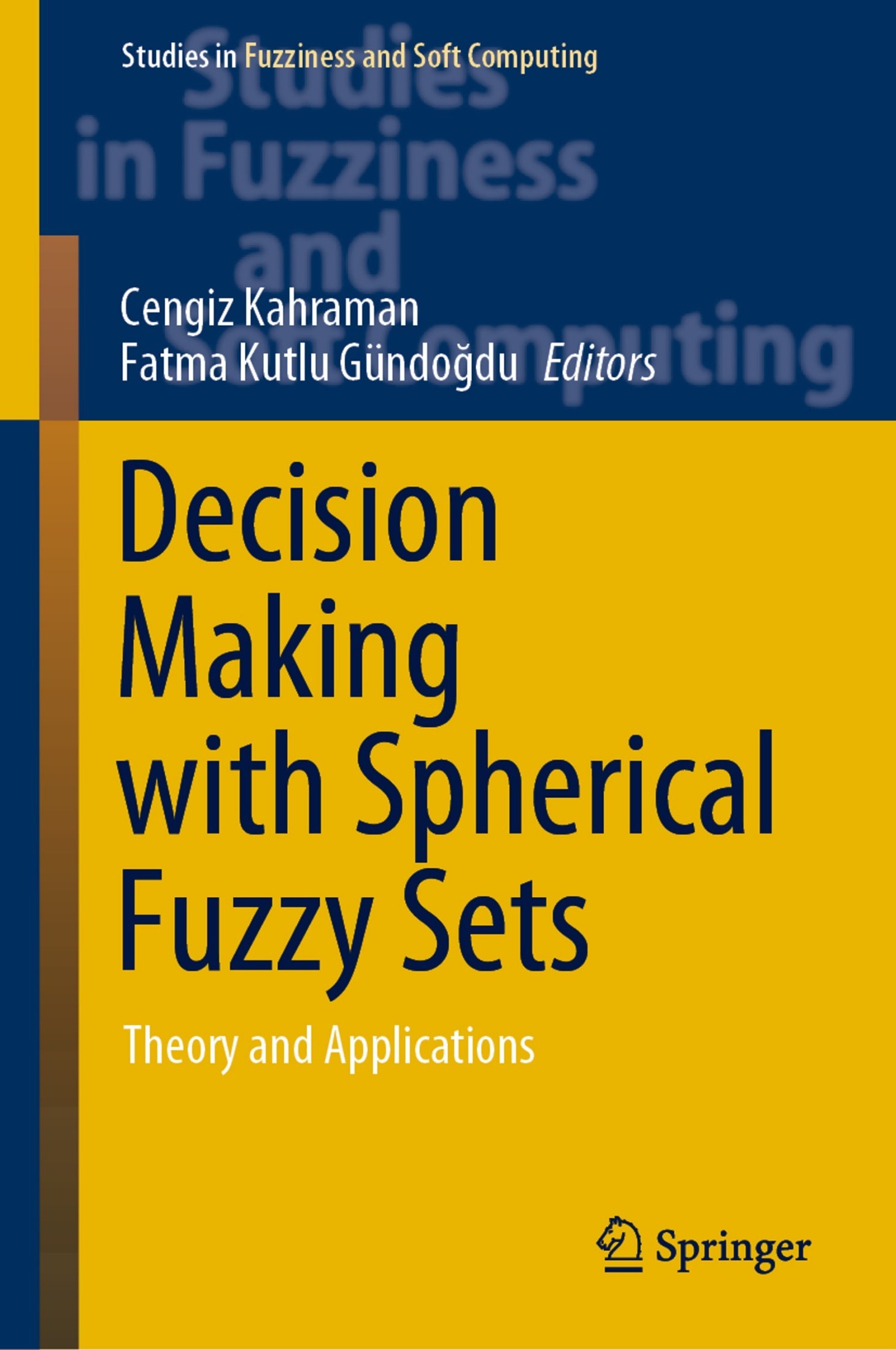 Decision Making with Spherical Fuzzy Sets