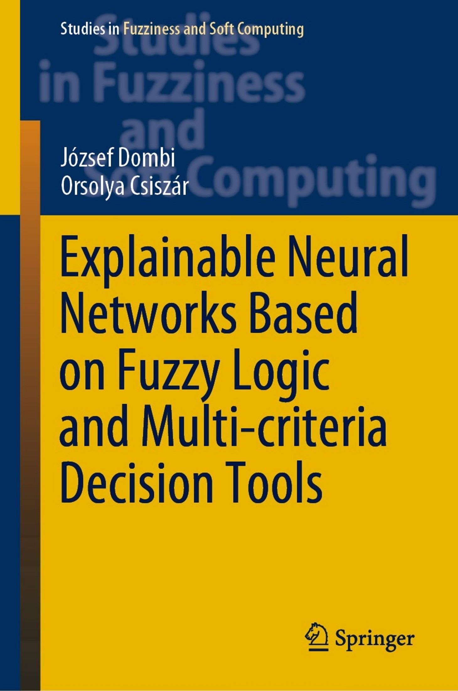 Explainable Neural Networks Based on Fuzzy Logic and Multi-Criteria Decision Tools