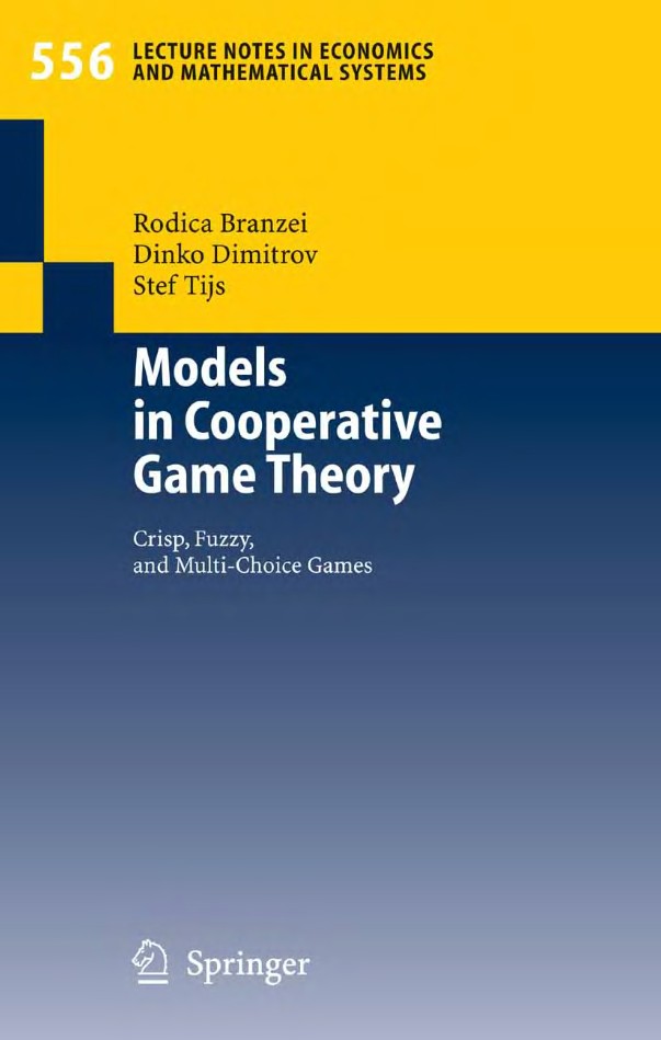 Models in Cooperative Game Theory Crisp, Fuzzy, and Multi-Choice Games